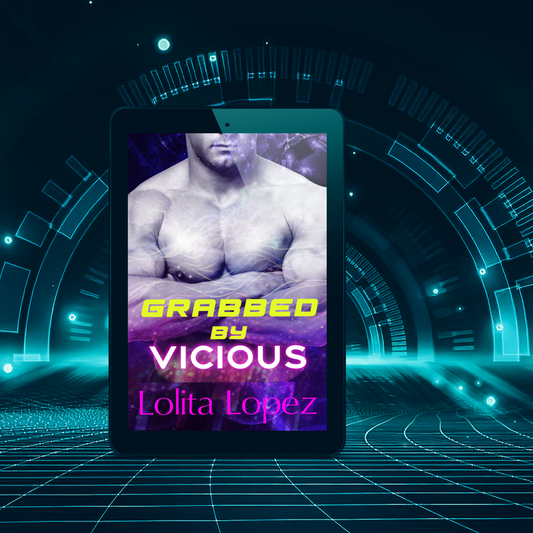 Grabbed by Vicious
